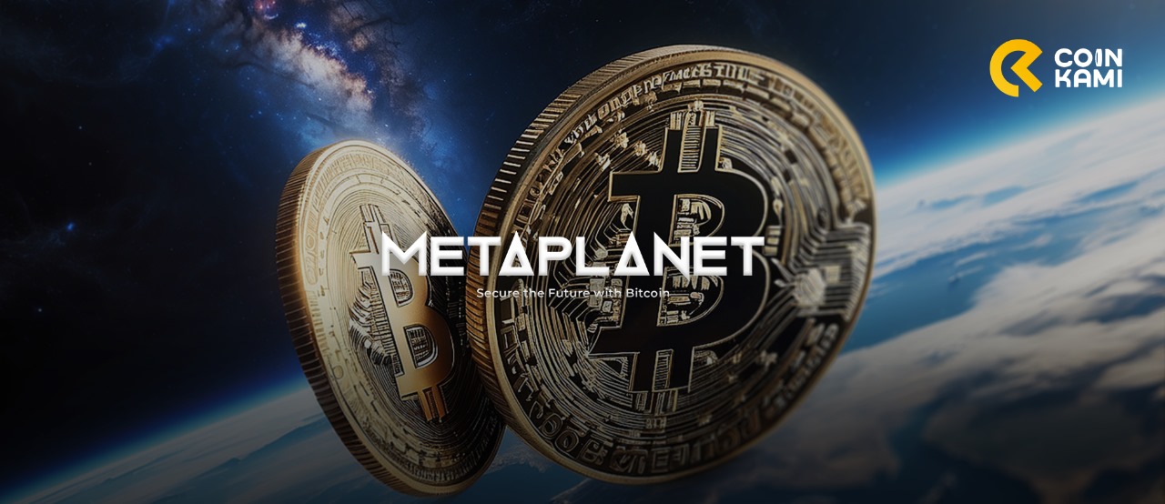 Metaplanet Lanjut Borong! Total 748,5 BTC Setelah Membeli Lagi Rp 105.4 Milliar