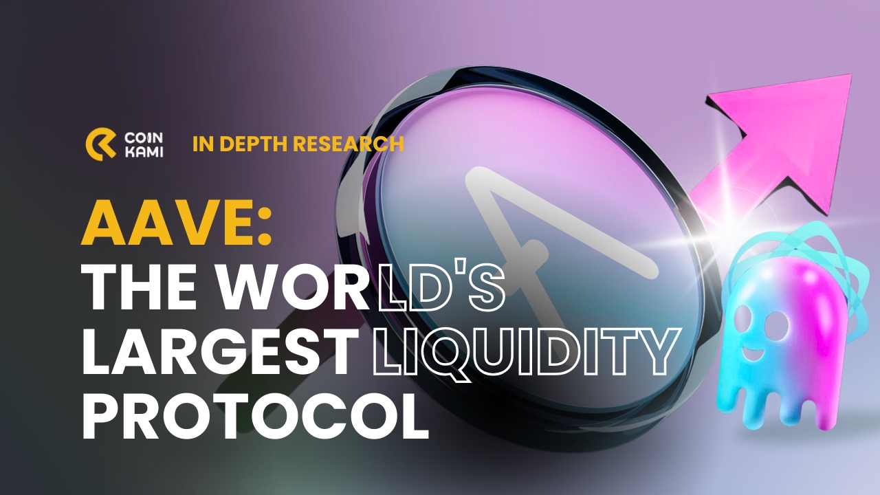 AAVE : The World’s Largest Liquidity Protocol