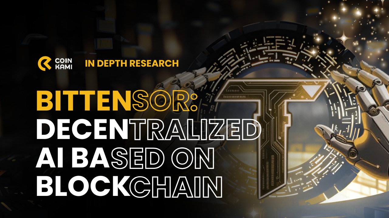 Bittensor : Decentralized AI Based on Blockchain