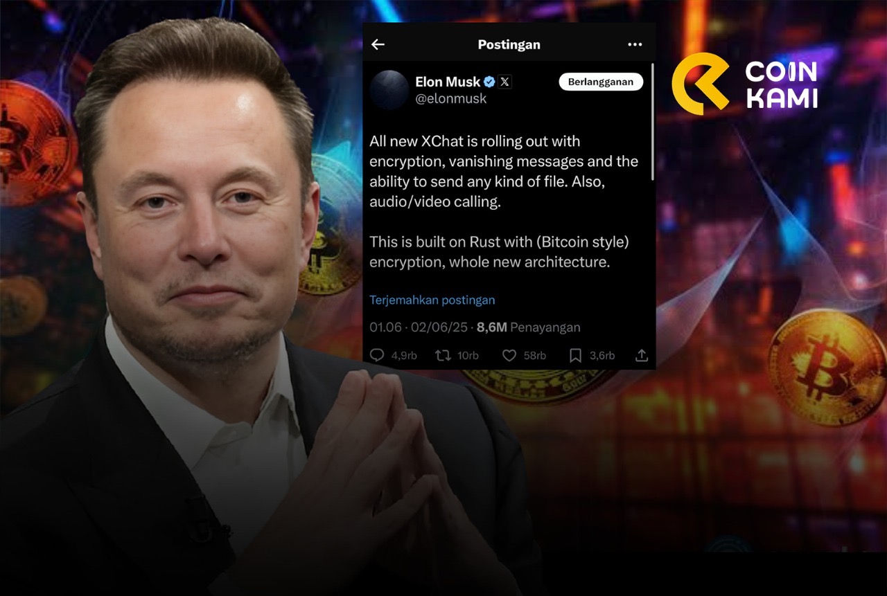 Elon Musk Resmi Luncurkan XChat: Sistem Pesan Baru di Platform X, Gunakan Enkripsi Bergaya Bitcoin